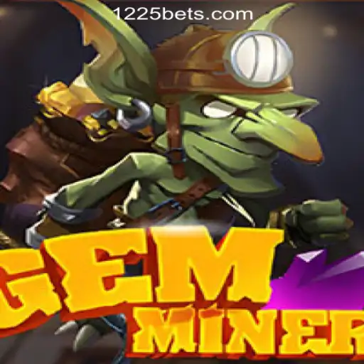 Discover the Thrilling World of GemMiner at 1225BET Online Cassino Brasil