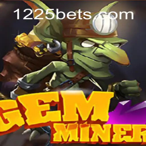 Discover the Thrilling World of GemMiner at 1225BET Online Cassino Brasil